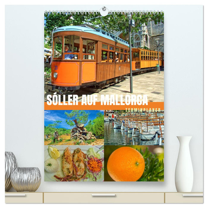 Sóller auf Mallorca – Terminplaner (CALVENDO Premium Wandkalender 2025)
