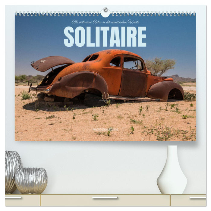 Solitaire Alte verlassene Autos in der namibischen Wüste (CALVENDO Premium Wandkalender 2025)