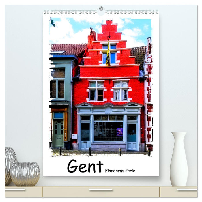 Gent Flanderns Perle (CALVENDO Premium Wandkalender 2025)