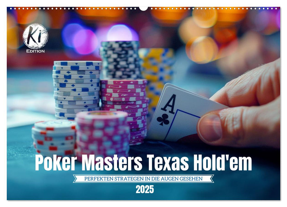 Poker Masters Texas Hold'em (CALVENDO Wandkalender 2025)