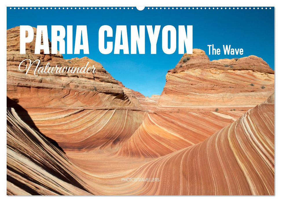 Paria Canyon - The Wave Naturwunder (CALVENDO Wandkalender 2025)