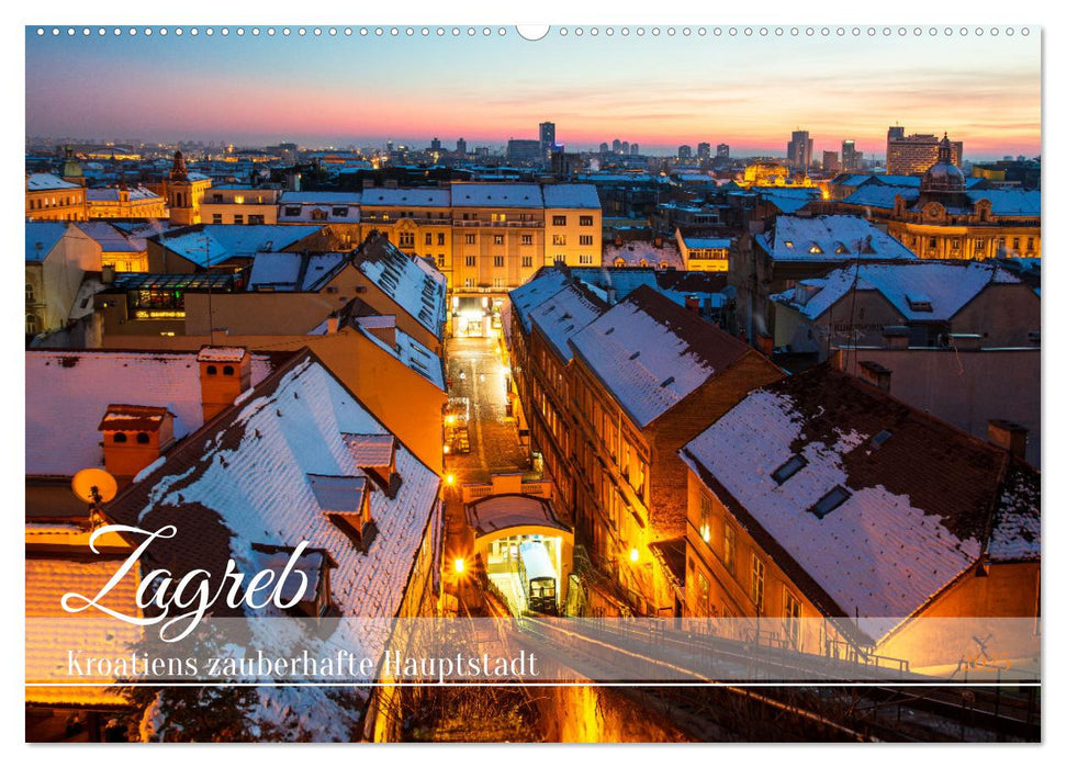 Zagreb - Kroatiens zauberhafte Hauptstadt (CALVENDO Wandkalender 2025)