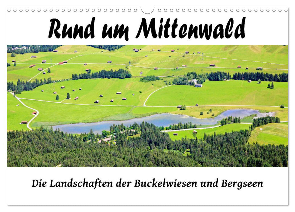 Rund um Mittenwald (CALVENDO Wandkalender 2025)