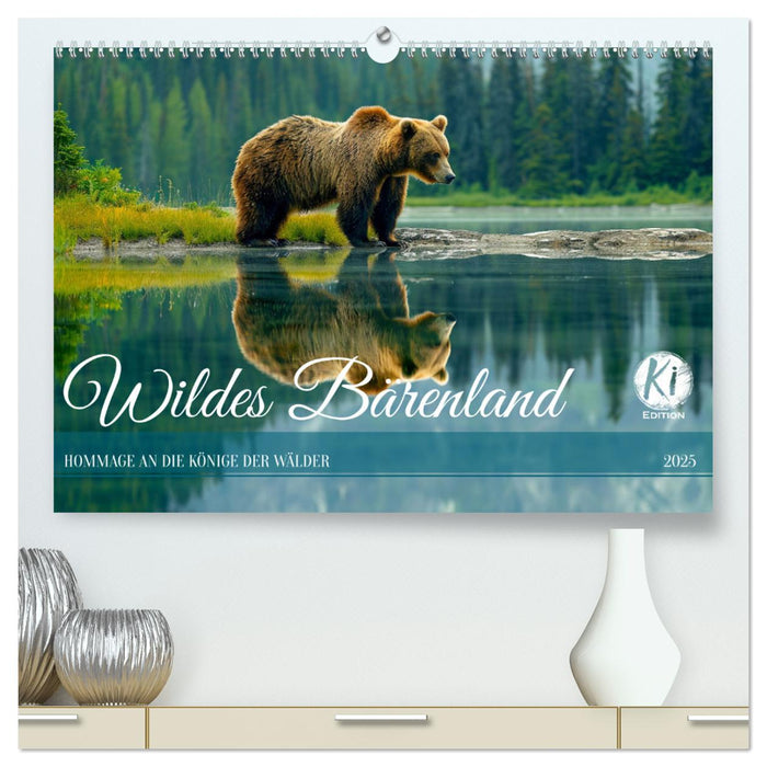 Wildes Bärenland (CALVENDO Premium Wandkalender 2025)