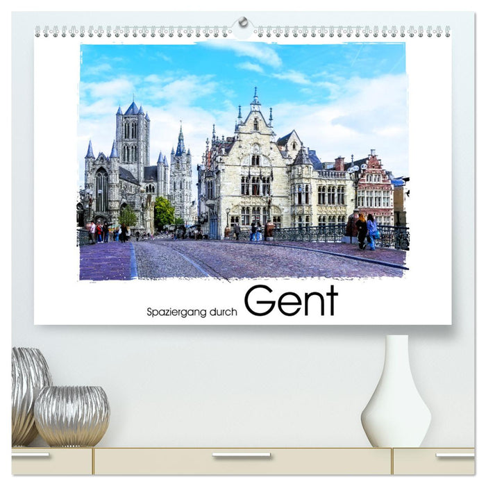 Spaziergang durch Gent (CALVENDO Premium Wandkalender 2025)
