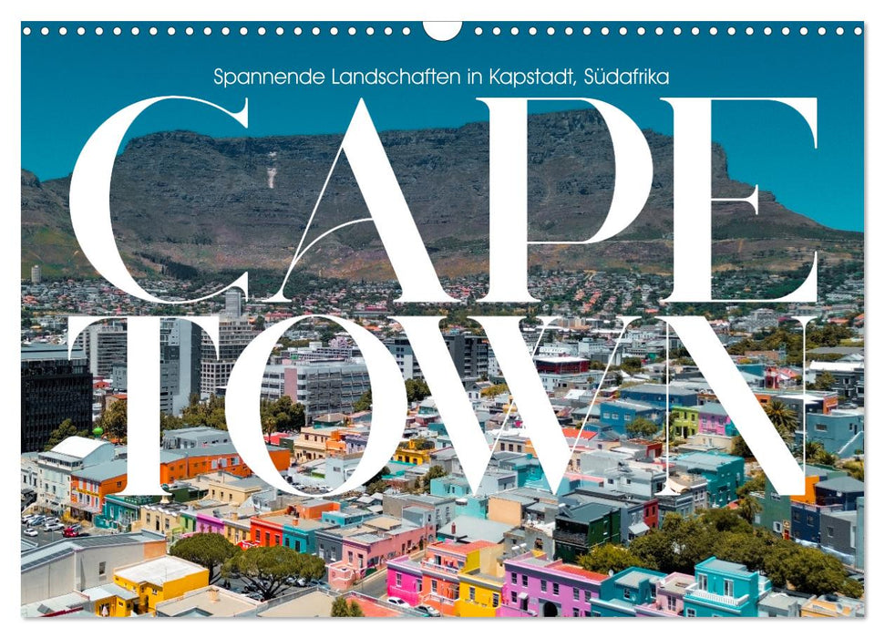 CAPE TOWN Spannende Landschaften in Kapstadt, Südafrika (CALVENDO Wandkalender 2025)