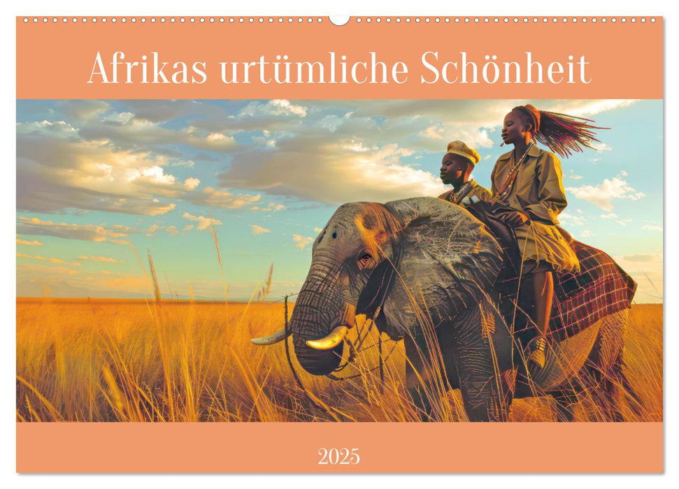 Afrikas urtümliche Schönheit (CALVENDO Wandkalender 2025)