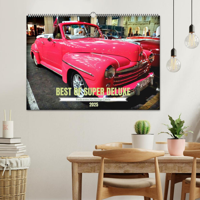 Best of Super Deluxe - Fords erstes Nachriegscabrio (CALVENDO Wandkalender 2025)