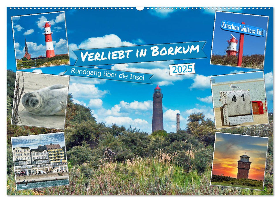 Verliebt in Borkum (CALVENDO Wandkalender 2025)