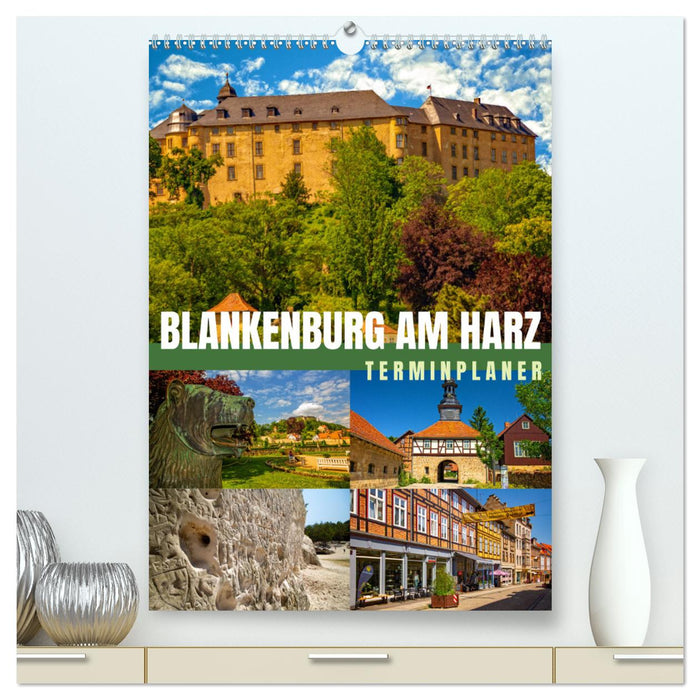 Blankenburg am Harz - Terminplaner (CALVENDO Premium Wandkalender 2025)