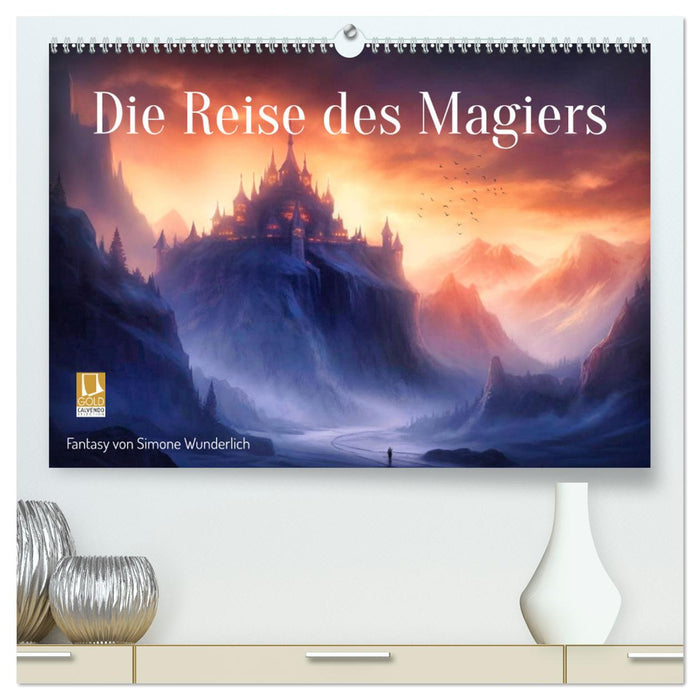 Die Reise des Magiers (CALVENDO Premium Wandkalender 2025)