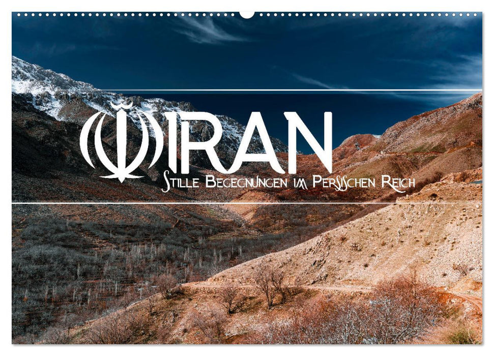 IRAN - Stille Begegnungen im Persischen Reich (CALVENDO Wandkalender 2025)