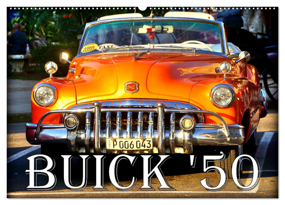 BUICK '50 (CALVENDO Wandkalender 2025)