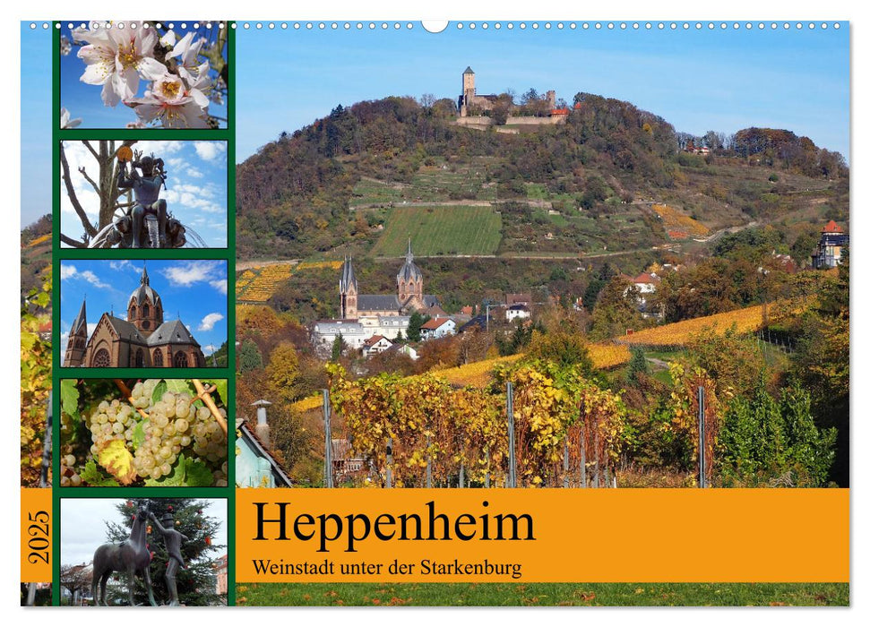 Heppenheim - Weinstadt unter der Starkenburg (CALVENDO Wandkalender 2025)