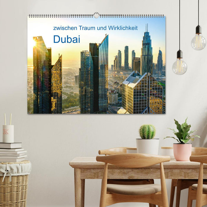 Dubai - zwischen Traum und Wirklichkeit (CALVENDO Wandkalender 2025)