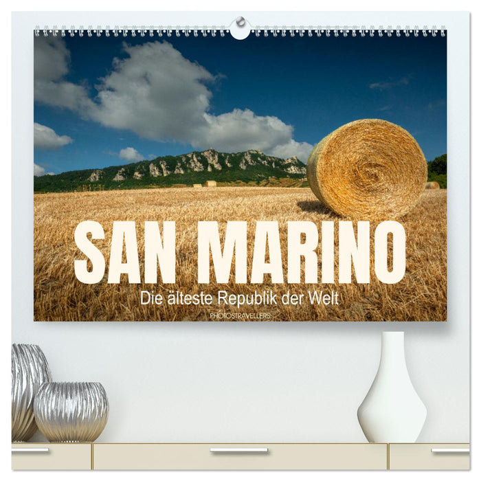 San Marino Die älteste Republik der Welt (CALVENDO Premium Wandkalender 2025)