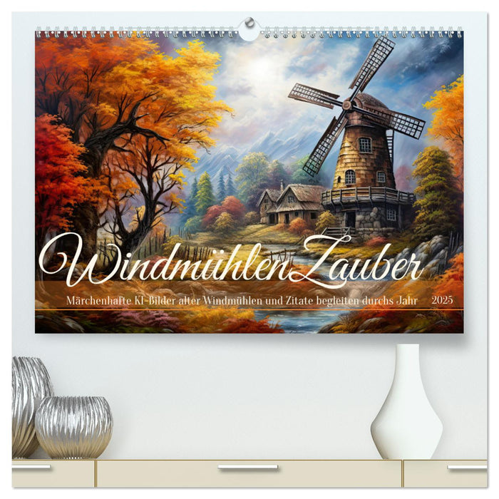 Windmühlenzauber (CALVENDO Premium Wandkalender 2025)