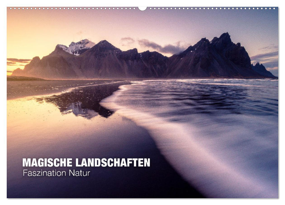 Magische Landschaften - Faszination Natur (CALVENDO Wandkalender 2025)