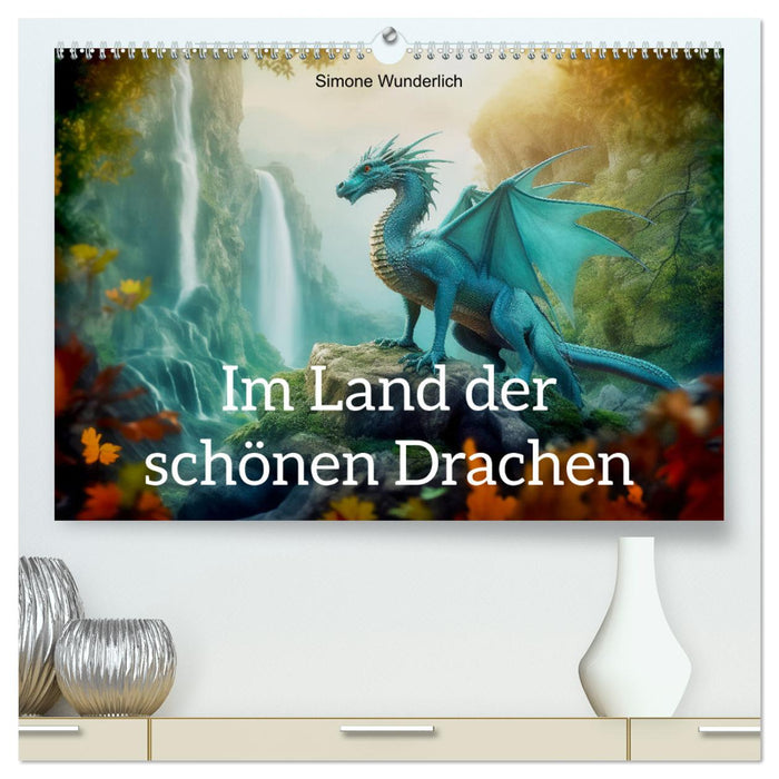 Im Land der schönen Drachen (CALVENDO Premium Wandkalender 2025)