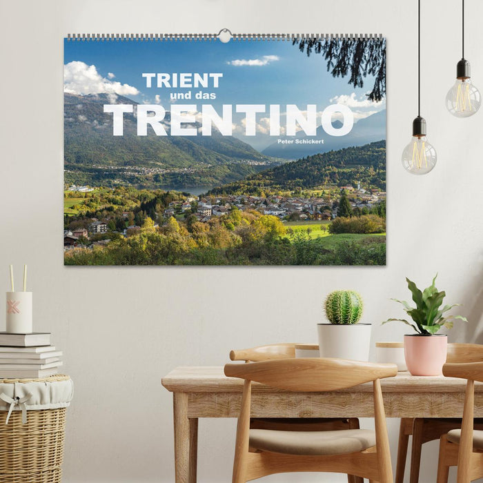 Trient und das Trentino (CALVENDO Wandkalender 2025)