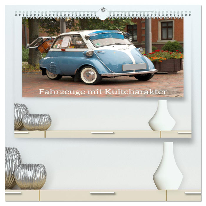 Fahrzeuge mit Kultcharakter (CALVENDO Premium Wandkalender 2025)