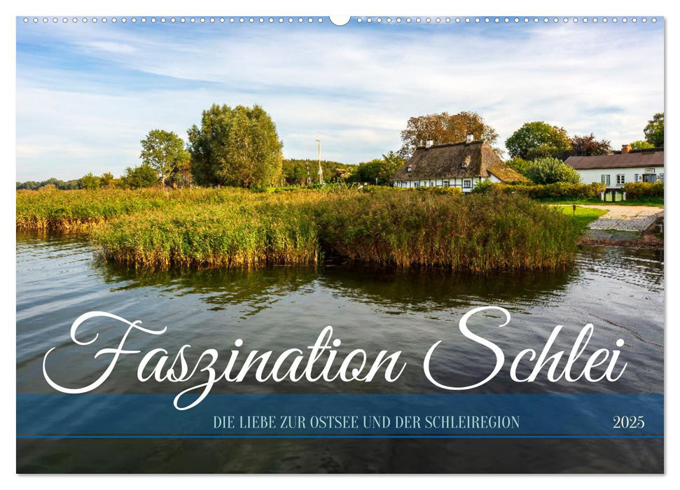 Faszination Schlei (CALVENDO Wandkalender 2025)