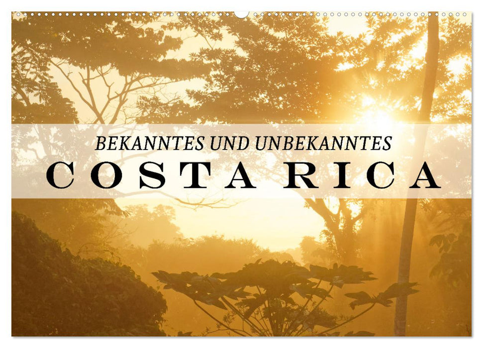 Bekanntes und Unbekanntes Costa Rica (CALVENDO Wandkalender 2025)