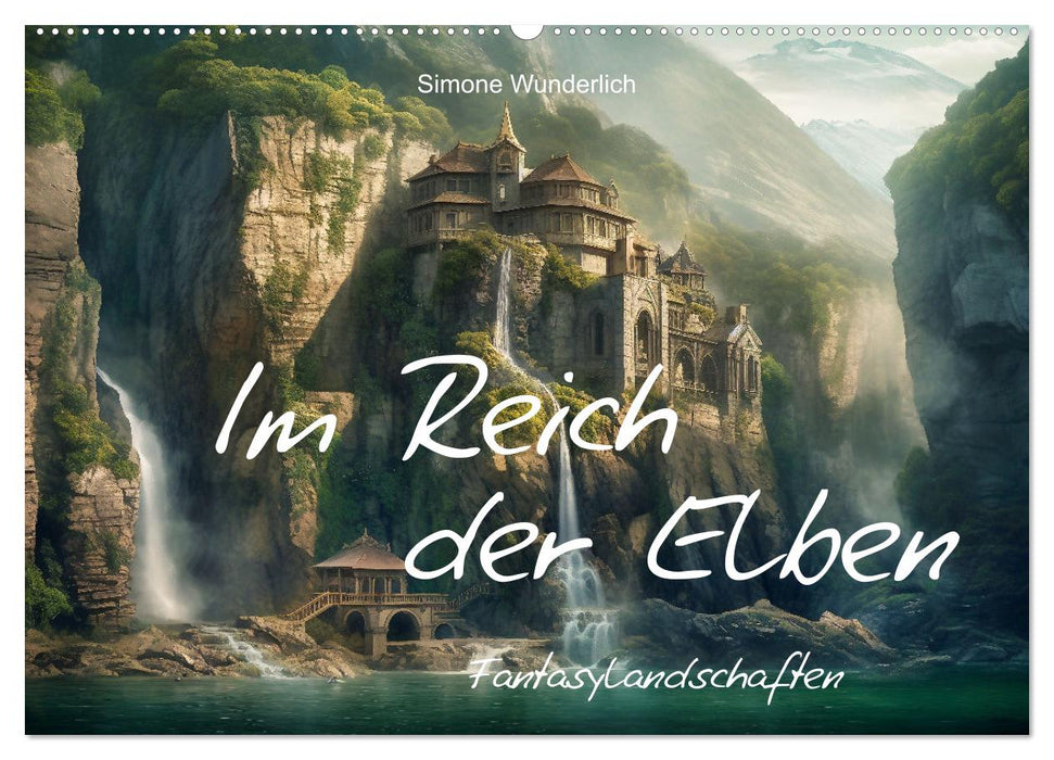 Im Reich der Elben (CALVENDO Wandkalender 2025)