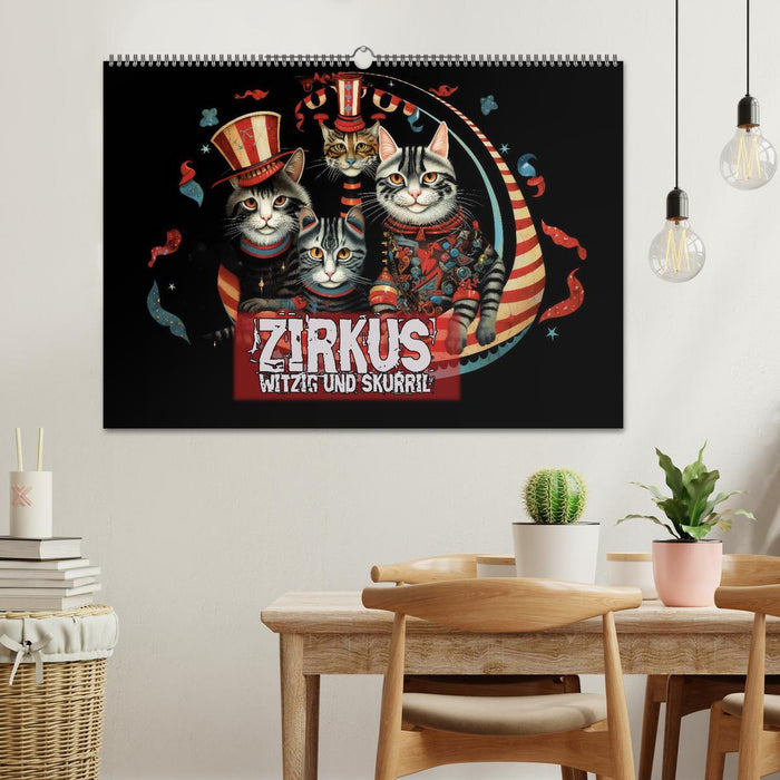 Zirkus Witzig und skurril (CALVENDO Wandkalender 2025)