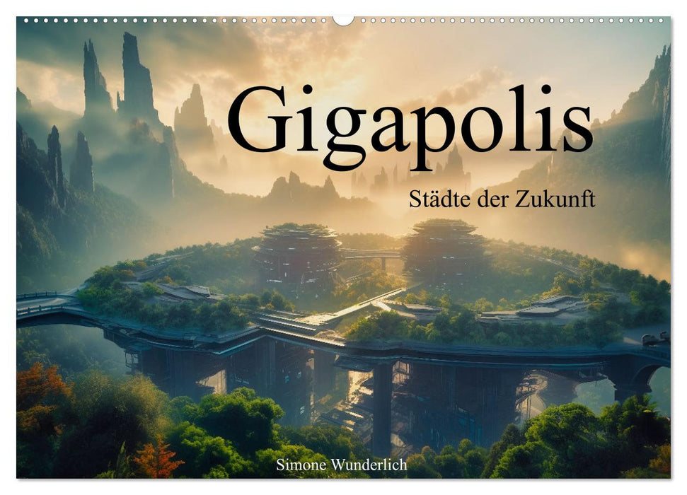 Gigapolis (CALVENDO Wandkalender 2025)