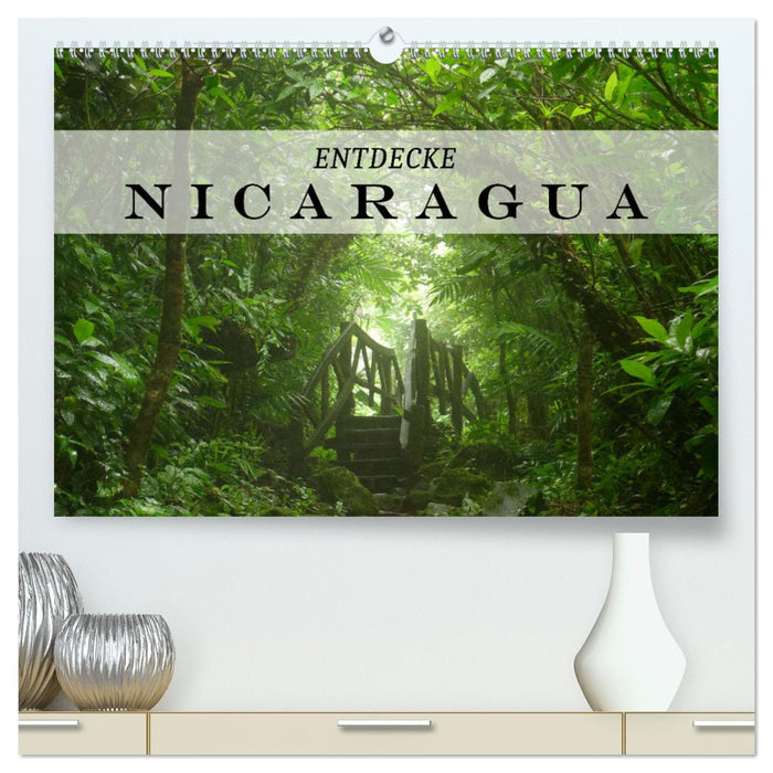 Entdecke Nicaragua (CALVENDO Premium Wandkalender 2025)