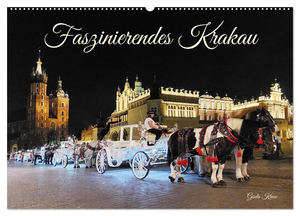 Faszinierendes Krakau (CALVENDO Wandkalender 2025)