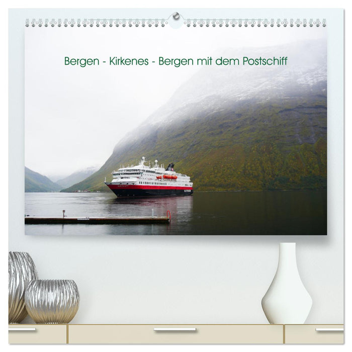 Bergen - Kirkenes - Bergen mit dem Postschiff (CALVENDO Premium Wandkalender 2025)