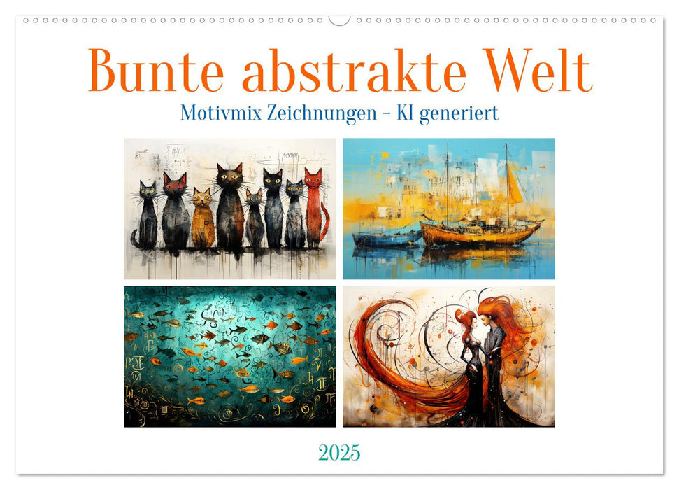 Bunte abstrakte Welt (CALVENDO Wandkalender 2025)