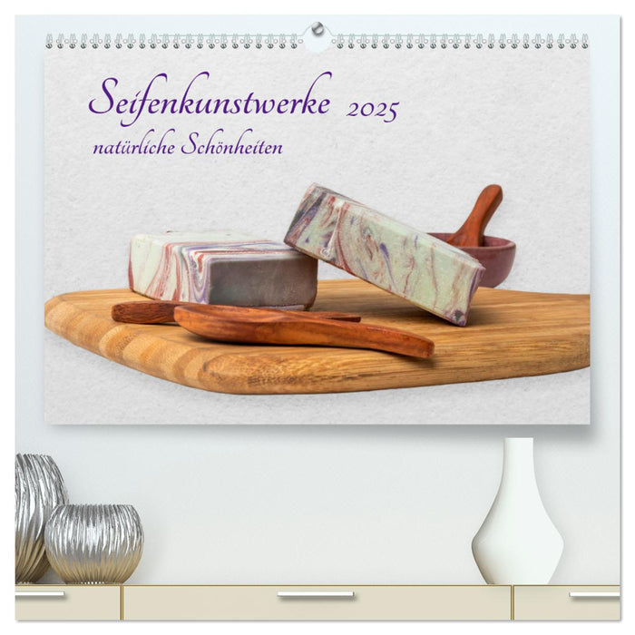 Seifenkunstwerke (CALVENDO Premium Wandkalender 2025)