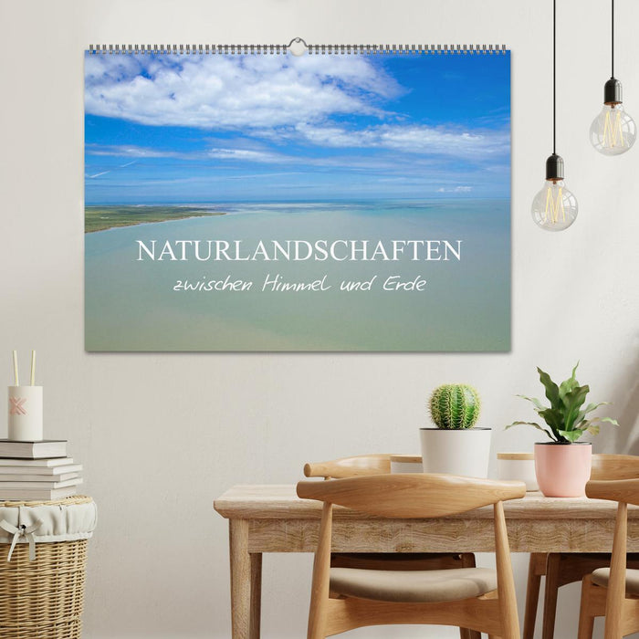 Naturlandschaften zwischen Himmel und Erde (CALVENDO Wandkalender 2025)