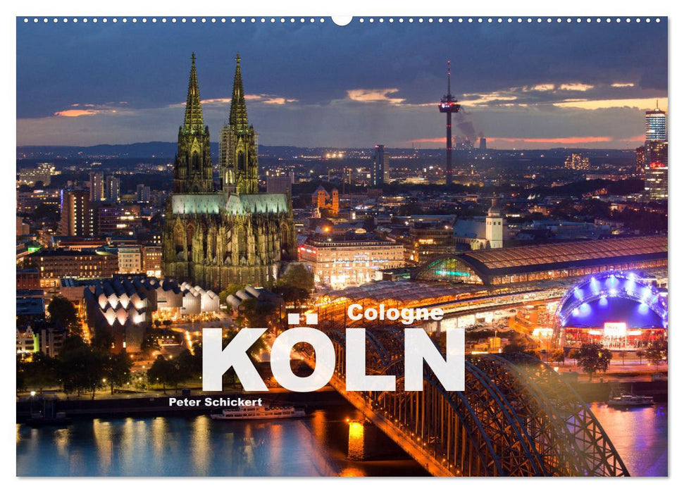 Cologne - Köln (CALVENDO Wandkalender 2025)