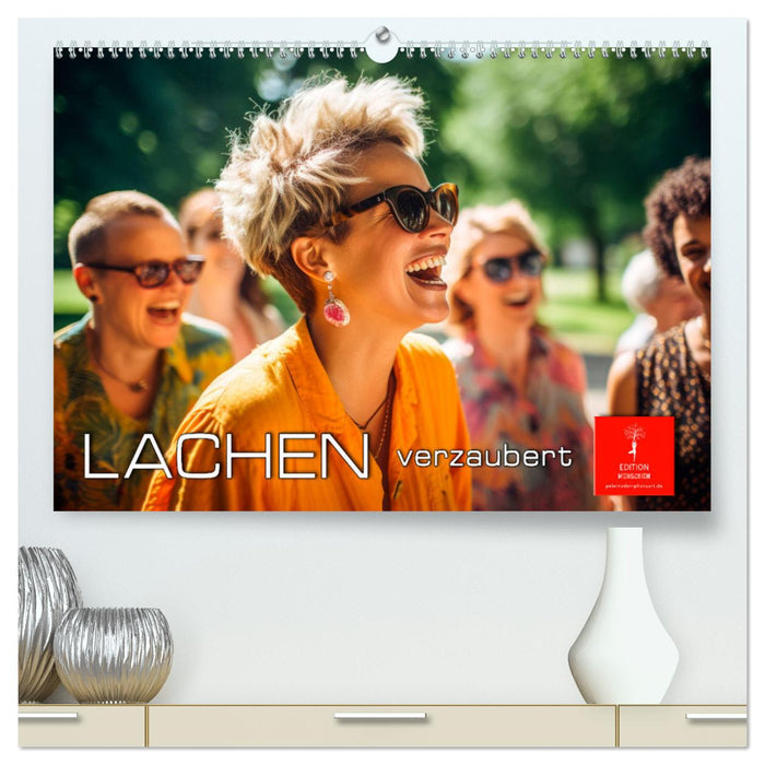 Lachen verzaubert (CALVENDO Premium Wandkalender 2025)