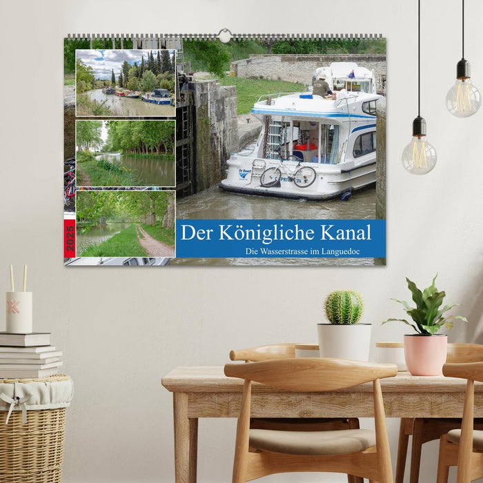 Der Königliche Kanal. Die Wasserstraße im Languedoc (CALVENDO Wandkalender 2025)