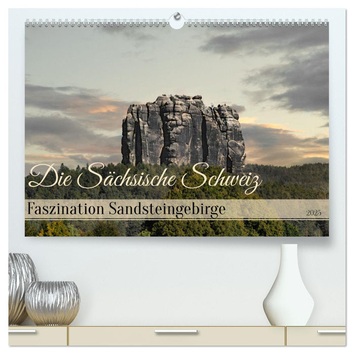 Die Sächsische Schweiz / Faszination Sandsteingebirge (CALVENDO Premium Wandkalender 2025)