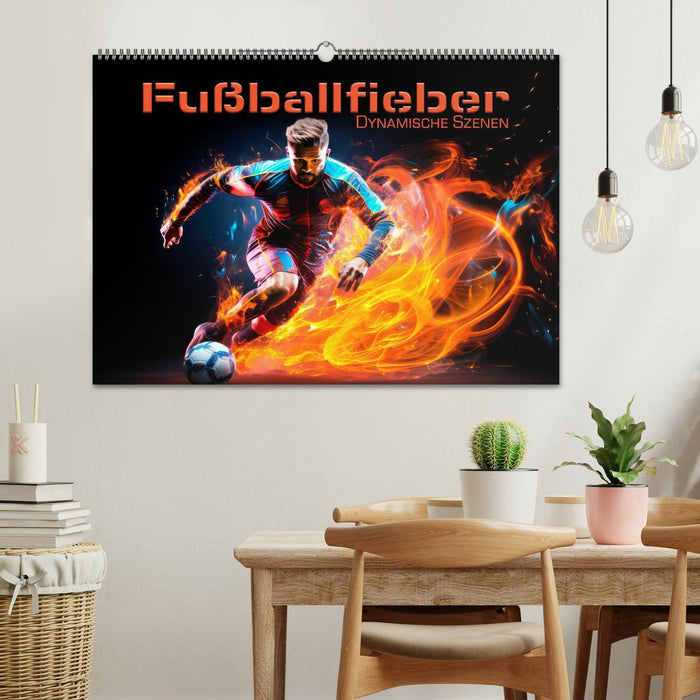 FUßBALLFIEBER Dynamische Szenen (CALVENDO Wandkalender 2025)