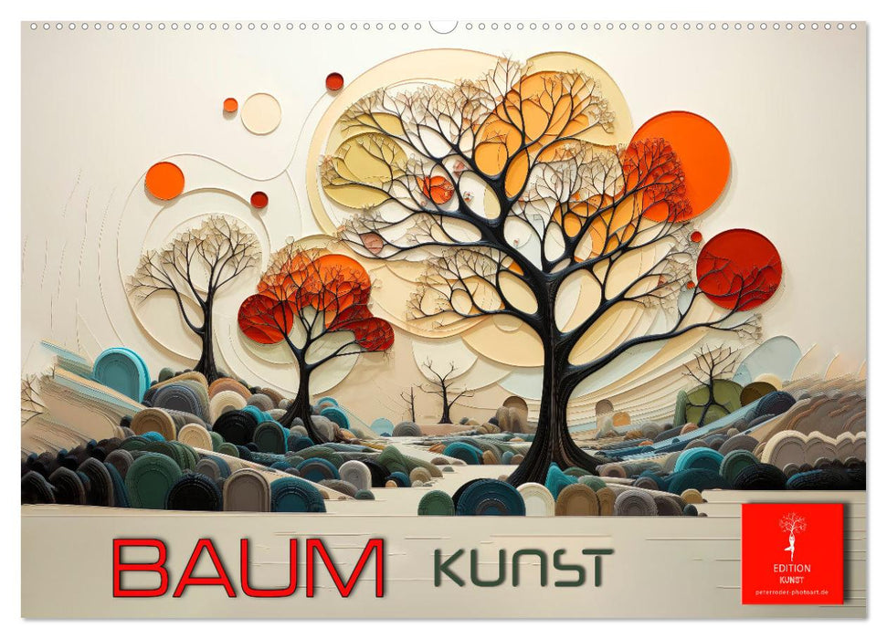 Baum Kunst (CALVENDO Wandkalender 2025)