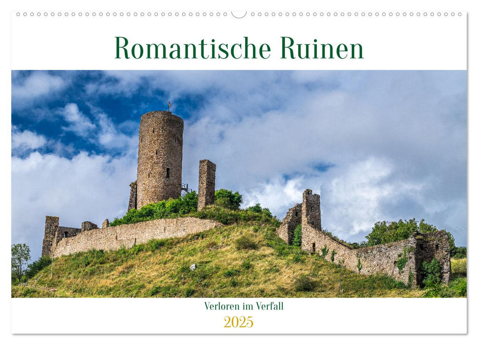 Romantische Ruinen (CALVENDO Wandkalender 2025)