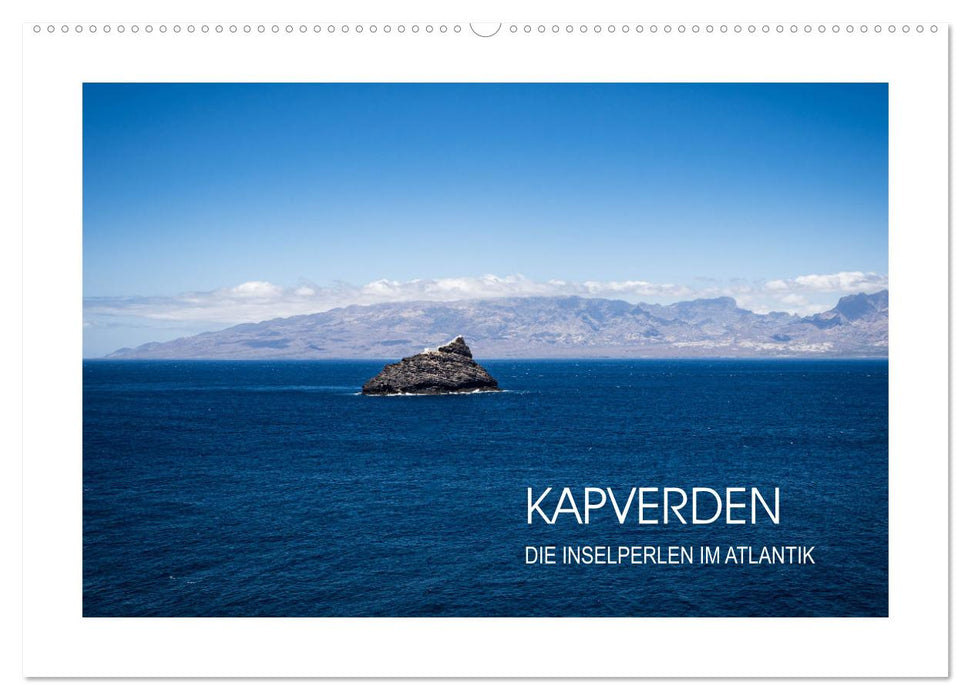 Kapverden, Inselperlen im Atlantik (CALVENDO Wandkalender 2025)