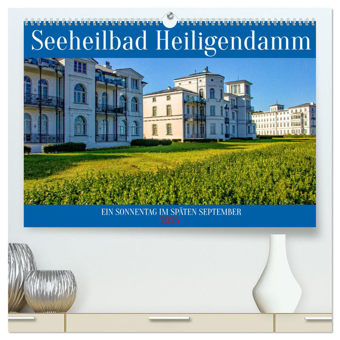 Seeheilbad Heiligendamm (CALVENDO Premium Wandkalender 2025)