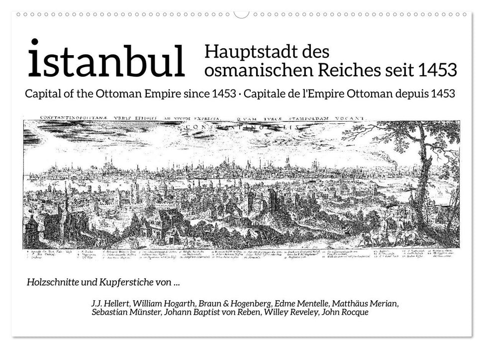 Istanbul - Hauptstadt des osmanischen Reiches seit 1453 (CALVENDO Wandkalender 2025)