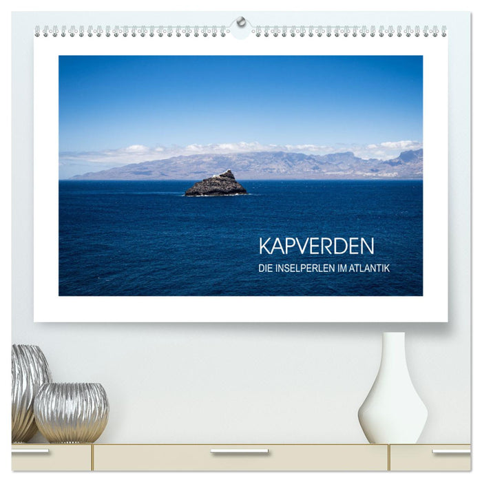 Kapverden, Inselperlen im Atlantik (CALVENDO Premium Wandkalender 2025)