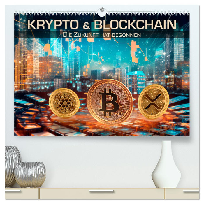 Krypto und Blockchain (CALVENDO Premium Wandkalender 2025)