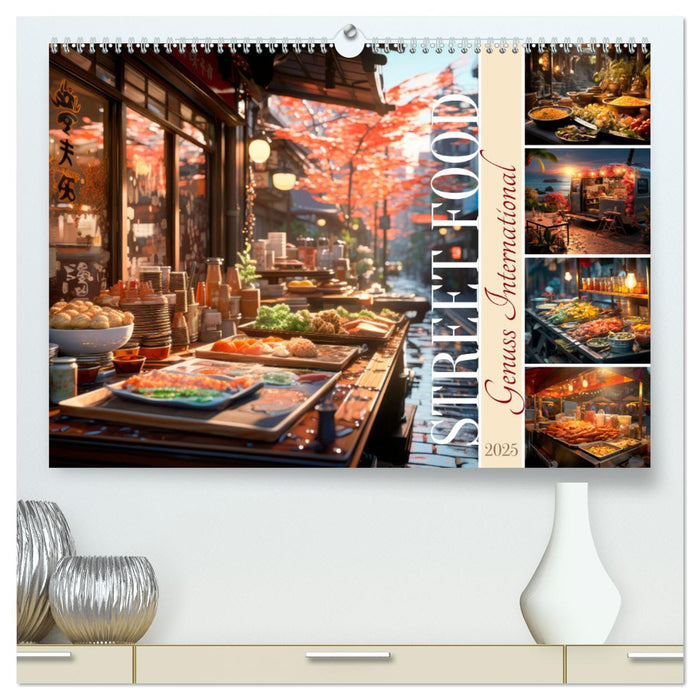 STREET FOOD Genuss International (CALVENDO Premium Wandkalender 2025)