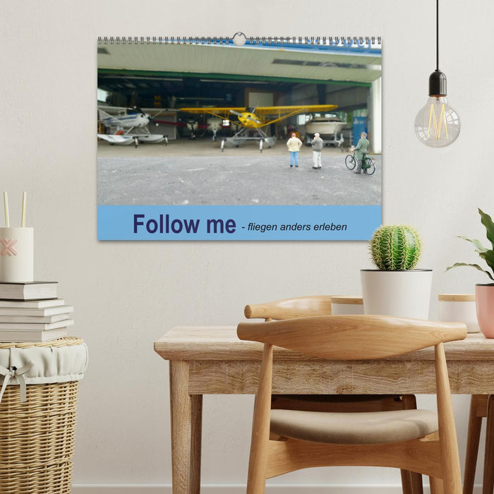 Follow me - fliegen anders erleben (CALVENDO Wandkalender 2025)